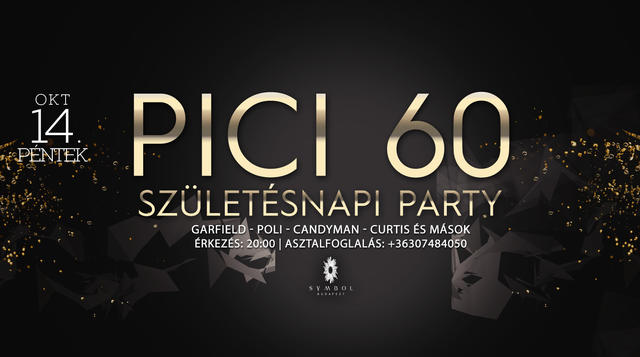 PICI 60. SZÜLETÉSNAPI PARTY