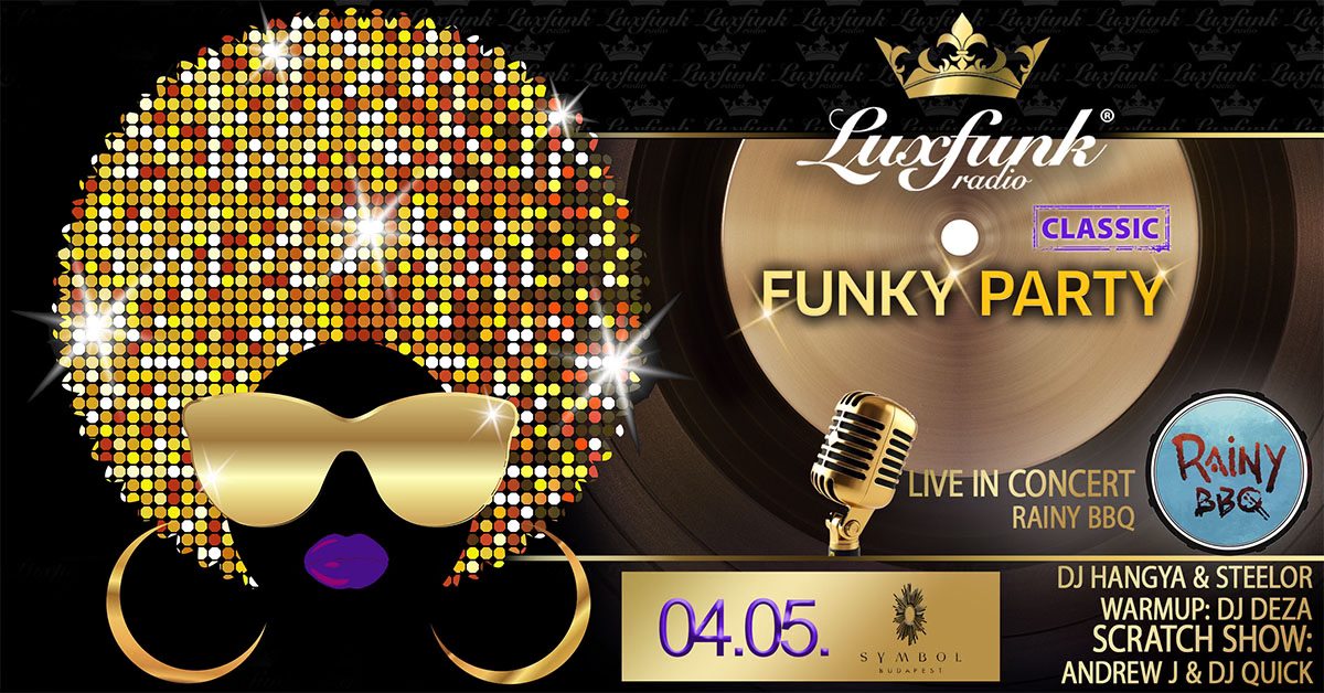 Luxfunk Radio Funky Party + Rainy BBQ koncert